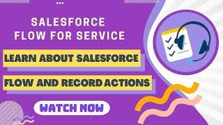 Salesforce Trailhead - Learn About Salesforce Flow and RecordActions