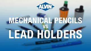 Differences between Mechanical Pencils and Lead Holders