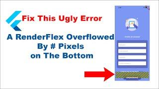 How To Fix A RenderFlex Overflowed By # Pixels on The Bottom | Flutter Bottom Overflowed Error