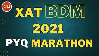 XAT 2021 BDM Marathon | BD Previous Year Questions Marathon | 2IIM CAT Preparation