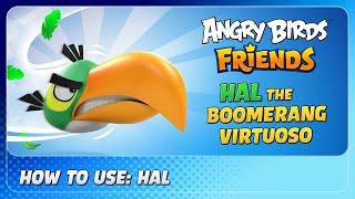 Angry Birds Friends: How to use Hal