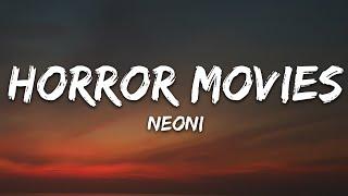 Neoni - HORROR MOVIES (Lyrics)