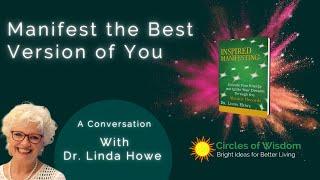 Dr. Linda Howe - Circles of Wisdom Q & A - Inspired Manifesting