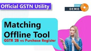 GSTR 2B Matching Tool by GSTN live demo | GSTR 2B matching with Purchase register offline utility