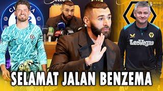 Karim Benzema Pensiun di Tahun 2025  Solskjaer Latih Wolves Chelsea Rekrut Kobel - Transfer Pemain