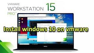 How to install windows 10 on vmware workstation 15 pro