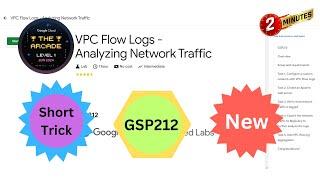 [2024] VPC Flow Logs - Analyzing Network Traffic | #GSP212 | #qwiklabs | #ShortTrick | #arcade2024