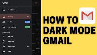 How To Dark Mode Gmail