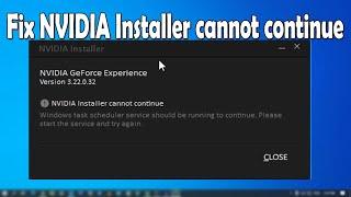 How To Fix NVIDIA Installer cannot continue Error