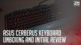 Asus Cerberus Gaming Keyboard Unboxing and Initial Review