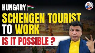 Hungary Schengen Tourist Visa to Work Visa | Is it possible? Chandra Shekher Visa Consultant