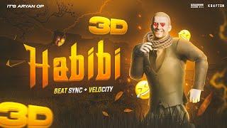 Habibi x DJ Gimi-O  3d Beat Sync Montage || #itsaryanop