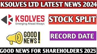 Ksolves share latest news 2024||Ksolves share stock split news 2024||Record date||full details