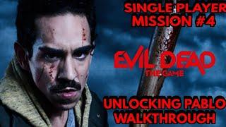 SINGLE PLAYER MISSION #4 | EVIL DEAD: THE GAME