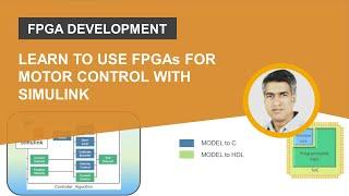 Learn to use FPGAs for Motor Control with Simulink