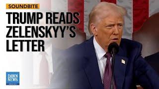 Trump Reads Letter from Ukraine’s Zelensky in Congress Speech | Dawn News English