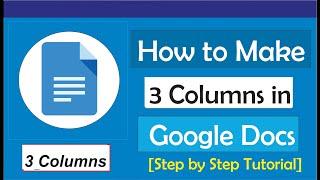 How to Make 3 Columns in Google Docs