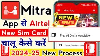 Airtel Mitra App Se Airtel New 2G 3G 4G 5G Sim Card Chalu Kaise Karen 2024-25 Retailer New Process