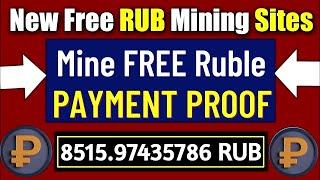 Today New Free Ruble Mining Website 2023 - Earn rubles without investment 2023