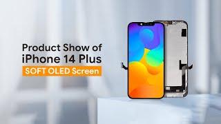 Product Show of iPhone 14 Plus Soft Oled Screen