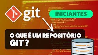 Curso Git Para Iniciantes - O Que É Um Repositório Git?