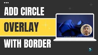 How To Add Circle Overlay With Border In Filmora | Tricky4you