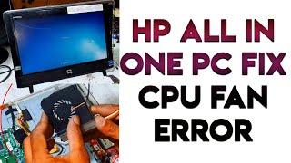 HP ALL IN ONE PC FIX CPU FAN ERROR II EXTREME SERVICE POINT