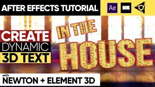 How To Create DYNAMIC 3D Text in AFTER EFFECTS using #NewtonAE & Element 3D