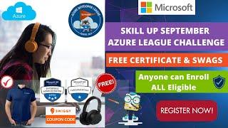 Microsoft Skill up September Challenge | FREE Microsoft SWAGS | Azure League Skills Challenge