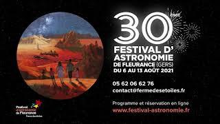 Teaser 30ème Festival d'astronomie de Fleurance du 6 au 13 août 2021