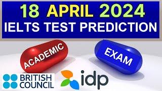 18 April 2024 IELTS Test Prediction By Asad Yaqub