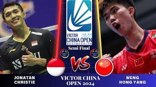 SEMI FINAL | Jonatan CHRISTIE (INA) vs WENG Hong Yang (CHN)[MS] VICTOR China Open 2024 Badminton