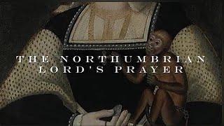 Relaxing Old English Music ~ Northumbrian Lord's Prayer