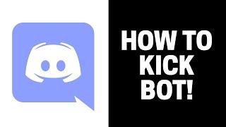 How to Kick Bot From Discord Server