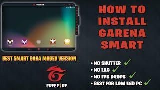 HOW TO INSTALL GARENA SMART | BEST MODIFIED  FREE FIRE VERSION | NO LAG | CDN FLUID