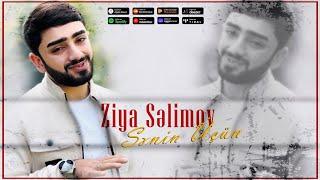 Ziya Selimov - Sənin Üçün 2024 (Official Audio)