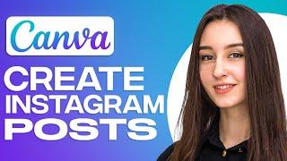 How To Create Canva Instagram Posts (2024)