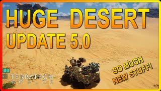 MASSIVE DESERT Biome UPDATE And Exciting New Features In Terratech Worlds 5.0! - Ep29