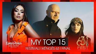  Festivali i Këngës 63: My Top 15 (Final) | Albania Eurovision 2025