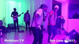 Osb Crew en live Chamarel 2017   METLAFAYA T.V