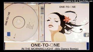 ONE TO ONE  "In The Morning Light" (80s Remix) Italo Disco Hi-Nrg Eurobeat Synth-Pop Dance 80s RARE