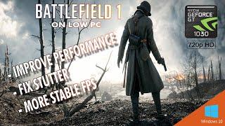 IMPROVE BATTLEFIELD 1 FPS IN 2021! - NO STUTTER, LAG, FREEZE