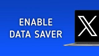 How To Enable Data Saver On X (Twitter) On PC