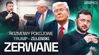 AWANTURA W BIAŁYM DOMU. ROZMOWY POKOJOWE TRUMP - ZEŁENSKI ZERWANE I WIECZÓR GEOPOLITYCZNY #3