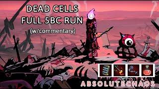 Dead Cells 5BC FULL RUN w/Commentary: A Descent into Absolute Chaos (Using Every Item I See)