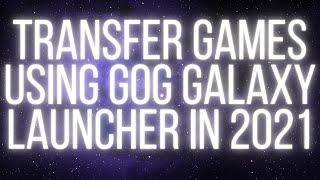 How To Transfer Games To New Hard Drive Using GOG Galaxy Tutorial 2021