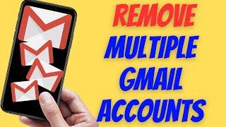 How To Remove Multiple Gmail Accounts From iPhone