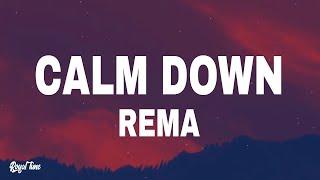 Rema - Calm Down (Lyrics)