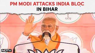 PM Modi Speech In Bihar Today | INDIA Bloc Doing "Mujra" For Its "Vote Bank": PM Modi At Bihar Rally