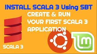 Install Scala 3 Programming using SBT on Linux and Ubuntu 20.04 LTS | Create Scala 3 Application